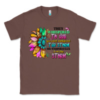 Chestnut they whispered to her you can't withstand the stor Classic Tee - Artiststas