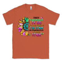 Copper they whispered to her you can't withstand the stor Classic Tee - Artiststas