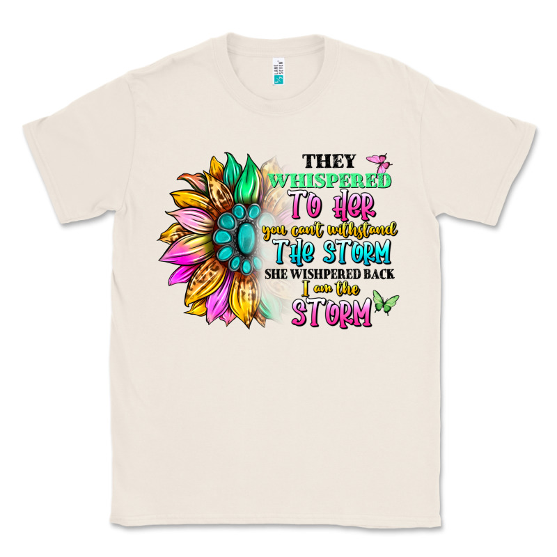 They Whispered To Her You Can't Withstand The Stor Classic Tee by Artiststas | Teevron