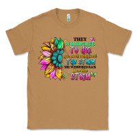 Toasted Coconut they whispered to her you can't withstand the stor Classic Tee - Artiststas
