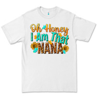 White oh honey i am that nana Premium Tee - NancyCooperArtShop