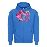 True Royal her fight is our fight Breast cancer awareness Zipper Hoodie - FaDigitalArtStudio