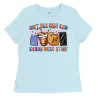Baby Blue can't talk right now doing mom stuff Ladies Tee - MaliasSmallBusiness
