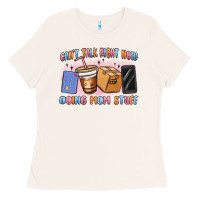 Bone can't talk right now doing mom stuff Ladies Tee - MaliasSmallBusiness