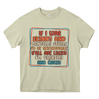 Mossy if i was skinny and mentally stable i'd be unstopp Heavy Core Tee - MaliasSmallBusiness