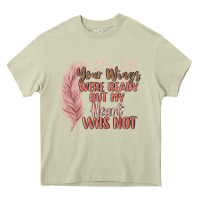 Mossy your wings were ready but my heart was not Heavy Core Tee - MaliasSmallBusiness