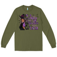 Army Green In a World Full of Princesses Be a Witch Long Sleeve Tee - texasbilliewilder