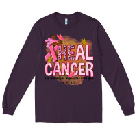 Plum heal cancer for nothing is impossible with god Long Sleeve Tee - NancyCooperArtShop