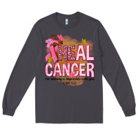 Smoke heal cancer for nothing is impossible with god Long Sleeve Tee - NancyCooperArtShop
