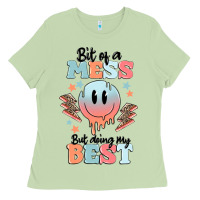 Bit Of A Mess But Doing My Best Ladies Tee | Teevron