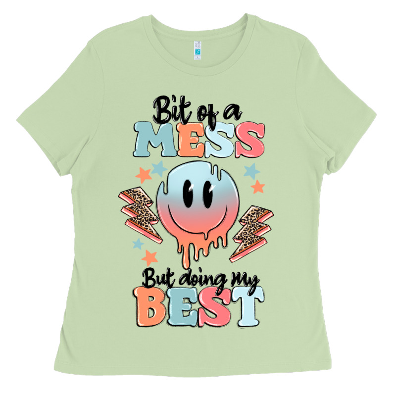 Bit Of A Mess But Doing My Best Ladies Tee by MaliasSmallBusiness | Teevron