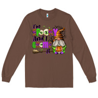Chestnut I'm Spooky and I Gnome It Long Sleeve Tee - texasbilliewilder