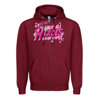 Burgundy Not all heroes wear capes Cancer Awareness Zipper Hoodie - FaDigitalArtStudio