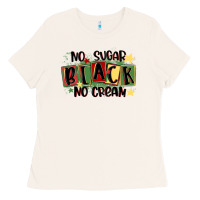 No Sugar Black No Cream Ladies Tee | Teevron