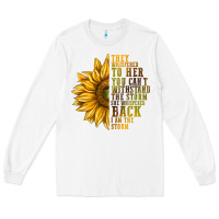 White They Whispered To Her You Can't Withstand Long Sleeve Tee - texasbilliewilder