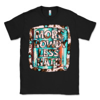 Black more howdy less hate Classic Tee - JahusDesignShop
