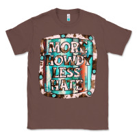 Chestnut more howdy less hate Classic Tee - JahusDesignShop