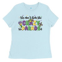 Baby Blue we don't hide the crazy we parade it Ladies Tee - MaliasSmallBusiness