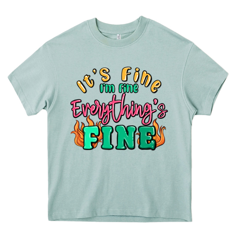 Its Fine Im Dine Everythings Fine Heavy Core Tee by MaliasSmallBusiness | Teevron