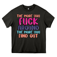 Asphalt the more you fuck around the more you find out Heavy Core Tee - MaliasSmallBusiness