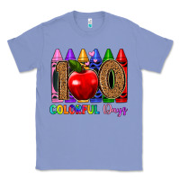 100 Colorful Day S Classic Tee | Teevron