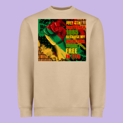 Juneteenth 1865 Because My Ancestors Werent Free In 1776 Tumbler Heavyweight Sweatshirt Designed By Cowgirlartshop