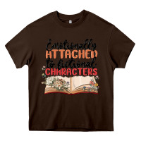Chocolate Brown emotionally attached to fictional characters Heavy Core Tee - MaliasSmallBusiness