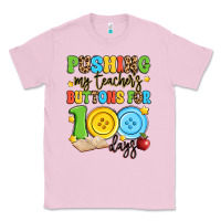 Bubblegum Pink pushing my teacher's buttons for 100 days Classic Tee - Artiststas