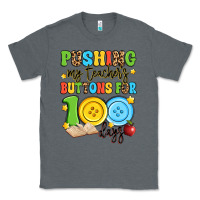 Charcoal Heather pushing my teacher's buttons for 100 days Classic Tee - Artiststas