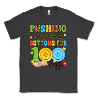 Pushing My Teacher's Buttons For 100 Days Classic Tee | Teevron