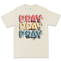 Bone pray on it pray over it pray through it Premium Tee - MaliasSmallBusiness