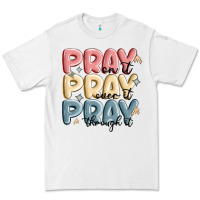 White pray on it pray over it pray through it Premium Tee - MaliasSmallBusiness