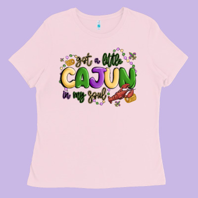 Got A Little Cajun In My Soul Ladies Tee Designed By Maliassmallbusiness