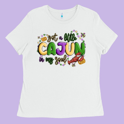 Got A Little Cajun In My Soul Ladies Tee Designed By Maliassmallbusiness