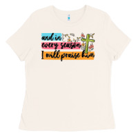 Bone and in every season i will praise him Ladies Tee - MaliasSmallBusiness