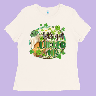 Let's Get Lucked Up Ladies Tee Designed By Maliassmallbusiness