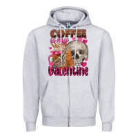 Coffee Is My Valentine Skull Zipper Hoodie | Teevron