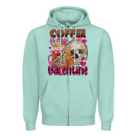 Seafoam Coffee is my Valentine skull Zipper Hoodie - FaDigitalArtStudio
