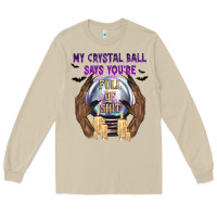 Mushroom My Crystal Ball Says You're Long Sleeve Tee - texasbilliewilder