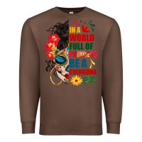 Chestnut in a world full of princess be a chingona Premium Sweatshirt - BundleAndBundleShop