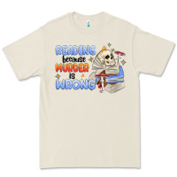 Bone reading because murder is wrong Premium Tee - MaliasSmallBusiness
