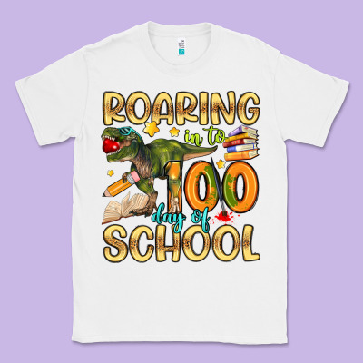 Roaring In To 100 Day Of School Classic Tee Designed By Artiststas