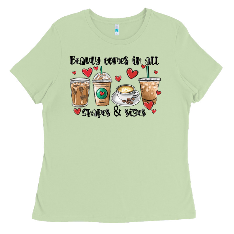 Beauty Comes In All Shapes And Sizes Coffee Ladies Tee by MaliasSmallBusiness | Teevron