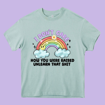 I Dont Care How You Were Raised Heavy Core Tee Designed By Maliassmallbusiness