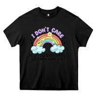 Black i dont care how you were raised Heavy Core Tee - MaliasSmallBusiness