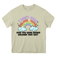 Mossy i dont care how you were raised Heavy Core Tee - MaliasSmallBusiness