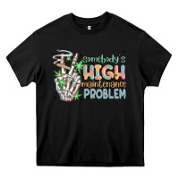 Black somebodys high maintenance problem Heavy Core Tee - MaliasSmallBusiness