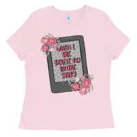 Bubblegum Pink when i die delete my kindle history Ladies Tee - MaliasSmallBusiness