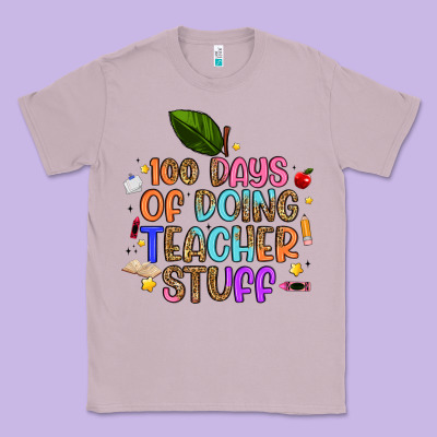 100 Days Of Doing Teacher Stuff Classic Tee Designed By Artiststas