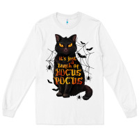 White It's Just a Bunch of Hocus Pocus Long Sleeve Tee - texasbilliewilder